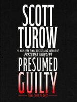 Presumed Guilty